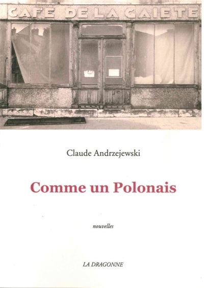 Comme un Polonais - Claude Andrzejewski - broché