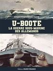 U-Boote, la guerre sous-marine des Allemands