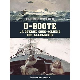 U-Boote, la guerre sous-marine des Allemands