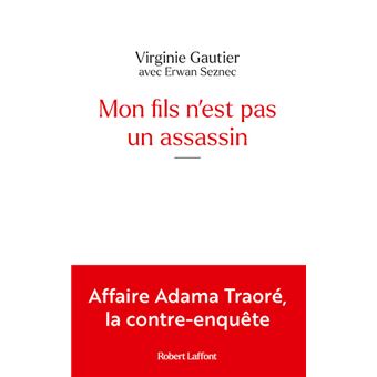 Mon fils n'est pas un assassin - Affaire Adama Traoré, la contre-enquête