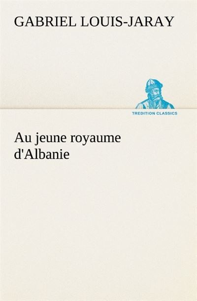 Au jeune royaume d albanie