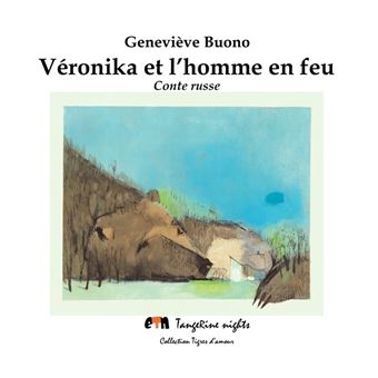 Véronika et l'homme en feu