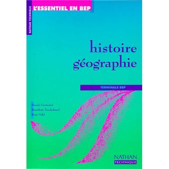 L Essentiel En Bep Histoire Geographie Terminale Bep Eleve 1997 Broche Bouthier Claude Pascale Goetschel Benedicte Toucheboeuf Achat Livre Fnac