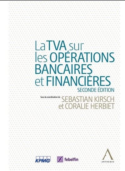 La TVA sur les opérations bancaires et financières