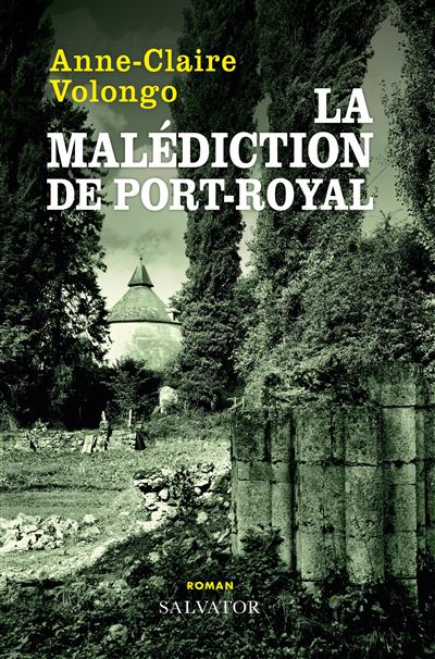 La malédiction de Port-Royal