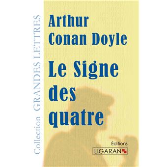 Le Signe des quatre (grands caractères)