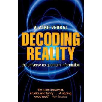 Decoding Reality The Universe As Quantum Information - Poche - Vlatko ...