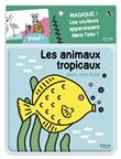 Les animaux tropicaux dans mon bain