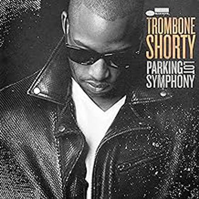 Parking lot symphony/aka trombone shorty
