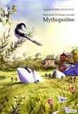 Mythopoïèse - Petit traité d'écologie sauvage 3