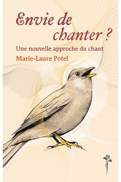 Envie de chanter - Marie-Laure Potel - broché