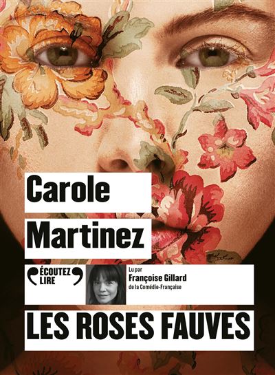 Les roses fauves - Carole Martinez - Texte lu (CD)