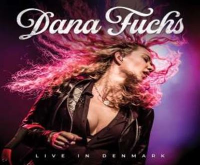 Dana Fuchs : Live In Denmark