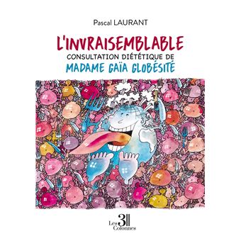 L'invraisemblable consultation diététique de Madame Gaïa Globésité