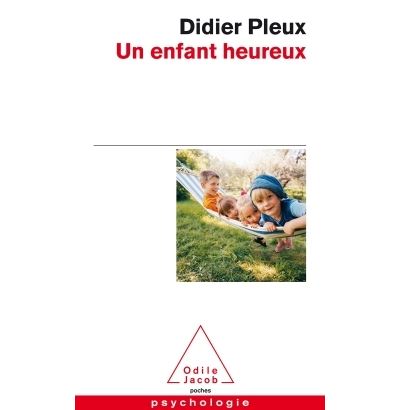 Un enfant heureux - Didier Pleux - Poche