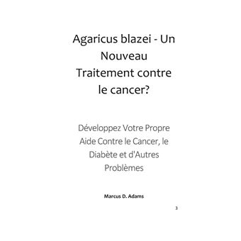 Agaricus blazei - Un Nouveau Traitement contre le cancer?