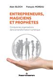 Entrepreneurs, magiciens et prophètes