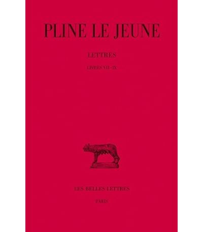 Lettres. Tome III : Livres VII-IX