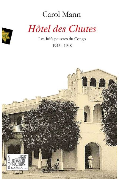 Hôtel des Chutes - Carol Mann - broché