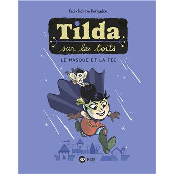 Tilda sur les toits, Tome 01