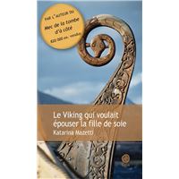 Le Viking qui voulait épouser la fille de soie - extrait