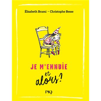 Pour le meilleur et pour le direJe m'ennuie ... et alors ?