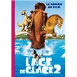 L'Âge de Glace 2 : le roman du film