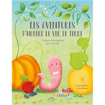 Les aventures d'Hubert le ver de terre