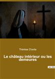 Le château intérieur ou les demeures