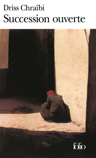 Succession ouverte - Driss Chraibi - (donnée non spécifiée)