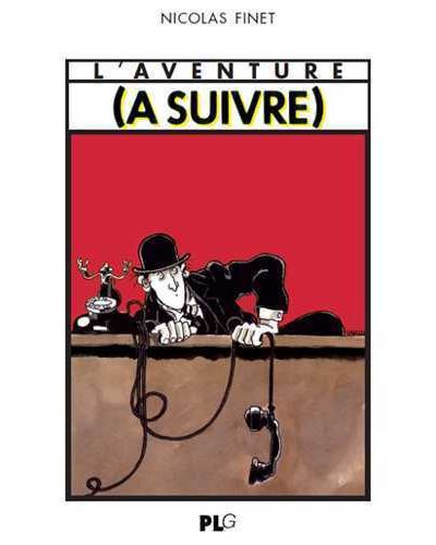 Aventure (L') (A suivre) 1978-1997