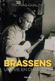 Brassens, une vie en chansons