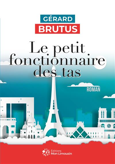 Le petit fonctionnaire des tas - Gérard Brutus - broché