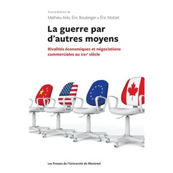 La guerre par d'autres moyens