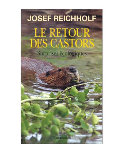 Le Retour des castors - Josef H. Reichholf - broché