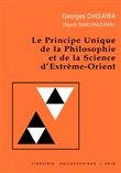 Principe unique de la philosophie et de la science d'Extreme-Orient