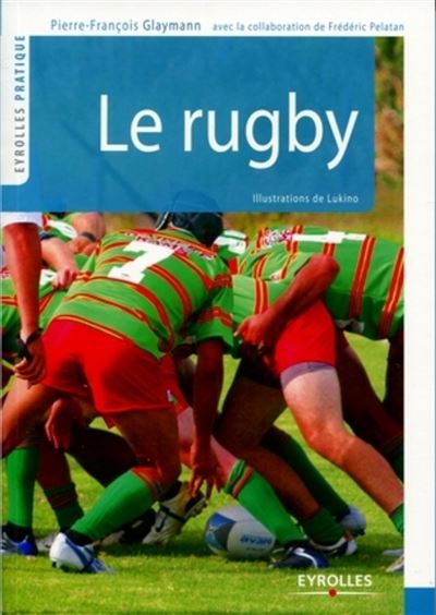 Le rugby - Pierre-François Glayman - broché