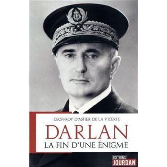Darlan - La fin d'une énigme
