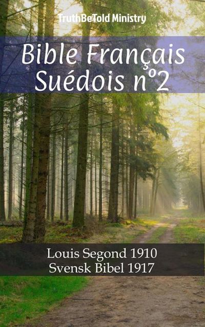 Bible Français Suédois N°2 Louis Segond 1910 - Svensk Bibel 1917 ...