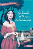 L'héritage des Renvers - Gabrielle et l'heure du châtiment