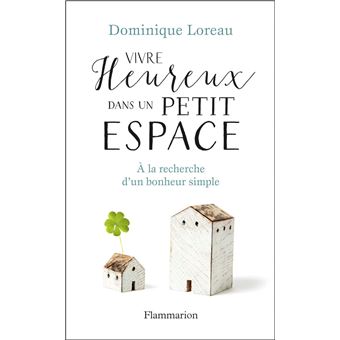 Vivre heureux dans un petit espace