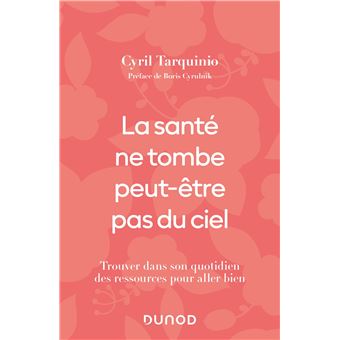La santé ne tombe peut-être pas du ciel