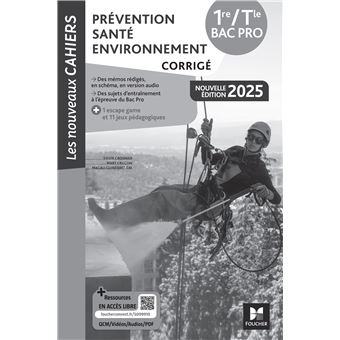 Les Nouveaux Cahiers - Prévention Santé Environnement (PSE) 1re-Tle Bac Pro - Éd. 2025 - Corrigé