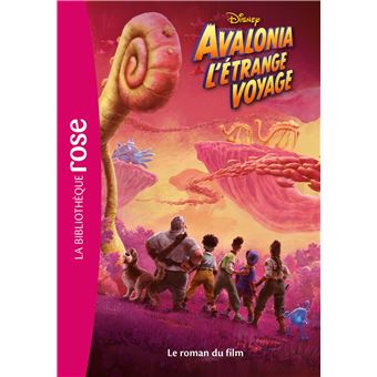 Bibliothèque Disney - Avalonia, l'étrange voyage - Le roman du film