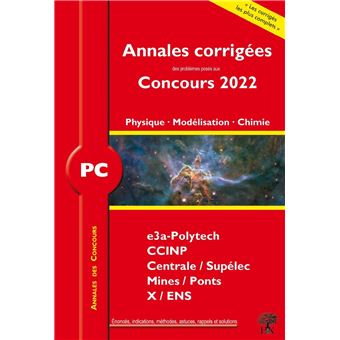 Annales des Concours 2022 – PC Physique, Modélisation et Chimie