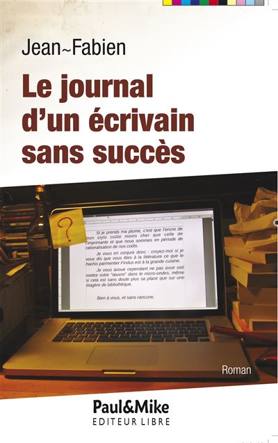 Journal d'un ecrivain sans succes