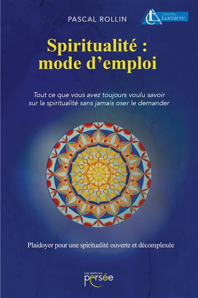 Spiritualité : mode d'emploi