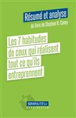 Les 7 habitudes de ceux qui réalisent tout ce qu'ils entreprennent (Résumé et analyse de Stephen R. Covey)