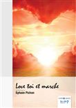 Love toi et marche