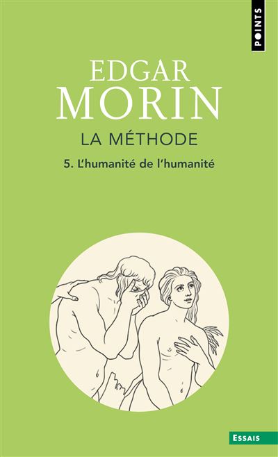 La méthode 5. L'humanité de l'humanité - L'identité humaine